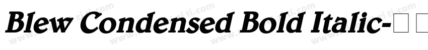Blew Condensed Bold Italic字体转换